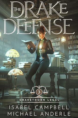 The Drake Defense (Drakethorn Legal Book 3)