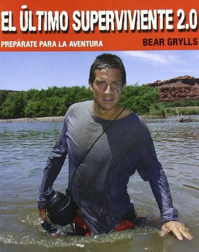 El ultimo superviviente 2.0. preparate para la aventura El ultimo superviviente 2.0. preparate para la aventura