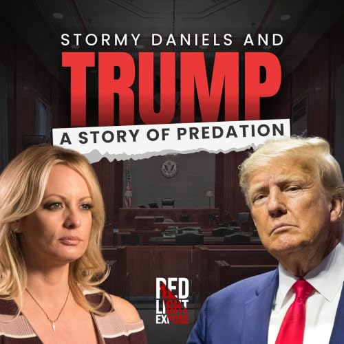 Stormy Daniels and Donald Trump: A Story of Predation