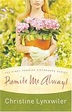 Promise Me Always (The Pinky Promise Sisterhood, Book 1) (Truly Yours Romance Club #6)