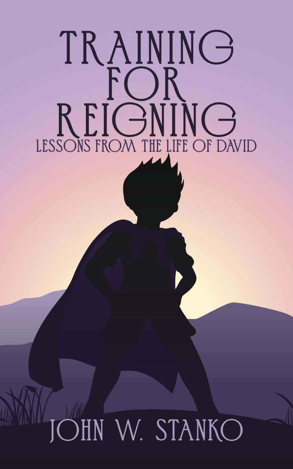 Training for Reigning: Lessons from the Life of David