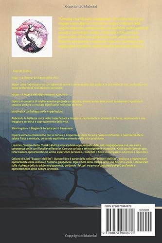 Armonia Zen Filosofia Giapponese: Esplora i Segreti dell'Ikigai, del Kaizen, del Wabi-sabi e dello