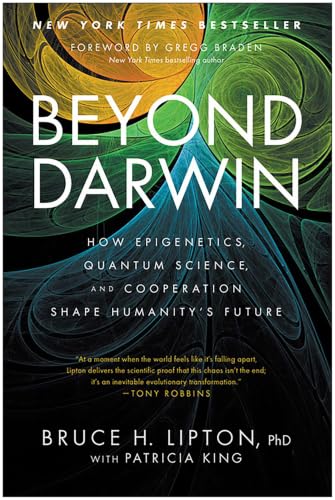Beyond Darwin: How Epigenetics, Quantum Science, and Cooperation Shape Humanity's Future