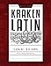 Kraken Latin 1: Teacher (Latin Primer)