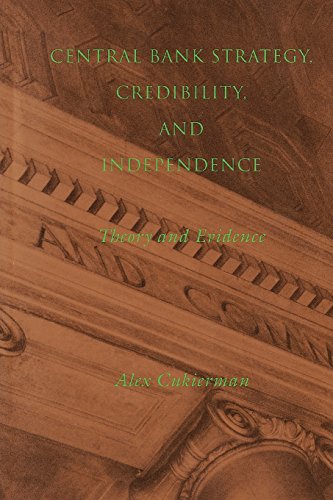 Central Bank Strategy, Credibility, and Independence: Theory and Evidence (MIT Press)