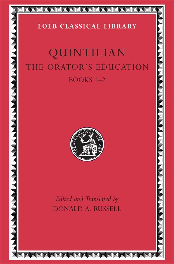 The Orators Education, Volume I : Books 12