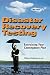 Disaster Recovery Testing: Exercising Your Contingency Plan (2007 Edition)