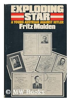 Hardcover Exploding star: A young Austrian against Hitler Book