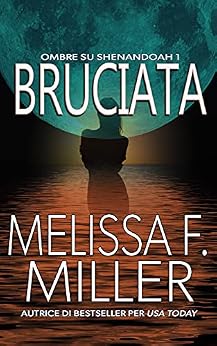 Melissa F. Miller - (Ombre su Shenandoah Vol. 01) Bruciata (2021)