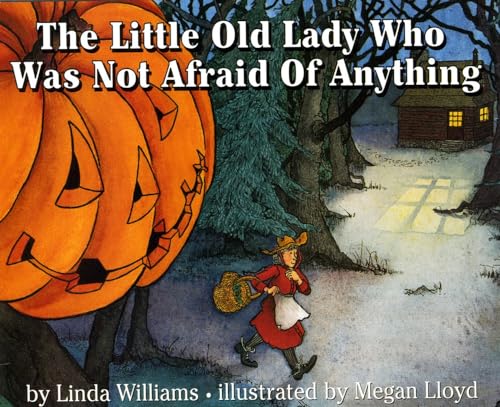 The Little Old Lady Who Was Not Afraid Of Anything by Linda Willi...
