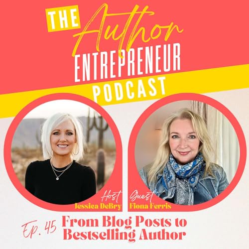 From Blog Posts to Bestseller: Self-Publishing 20+ Books with Author Fiona Ferris [45]