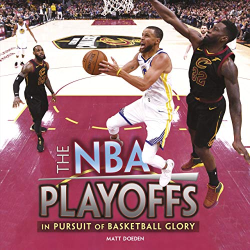 Télécharger The NBA Playoffs: In Pursuit of Basketball Glory (Spectacular Sports) (English Edition) Gratuit