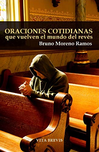 Oraciones cotidianas que vuelven el mundo del revés (Spanish Edition)