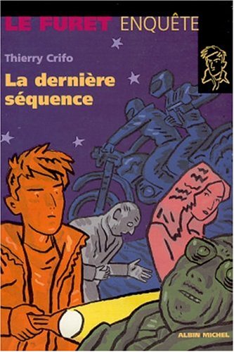 La dernière séquence La dernière séquence