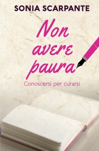 Non avere paura: Conoscersi per curarsi
