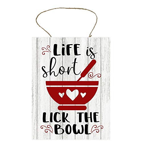 Life is Short Lick the Bowl Handmade Wood Sign