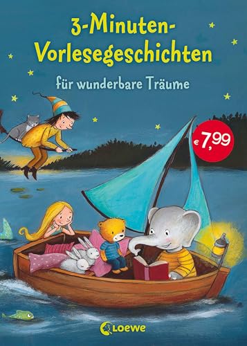 3-Minuten-Vorlesegeschichten für wunderbare Träume: Liebevolle...