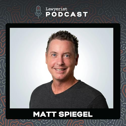 Beyond Chatbots: Using Agentic AI in Law Firm Intake, with Matt Spiegel from Lawmatics