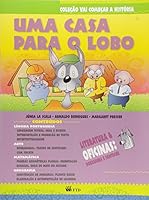 Uma Casa Para o Lobo - Volume 4. Coleção Vai Começar a História (Em Portuguese do Brasil) 8532272797 Book Cover