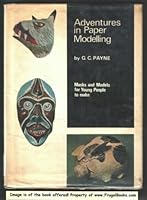 Adventures in paper modelling, B0006BNZCI Book Cover