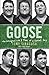 Goose: The Outrageous Life and Times of a Football Guy