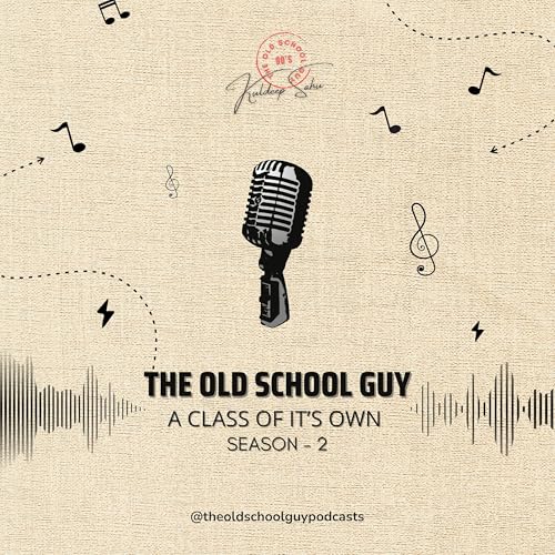 The Old School Guy - A Class Of It's Own - Season- 2 Titelbild