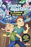  Swan & Néo - Swan & Néo et L\'Empereur des ombres - Une aventure dont tu es le héros - Roman - Dès 8 ans