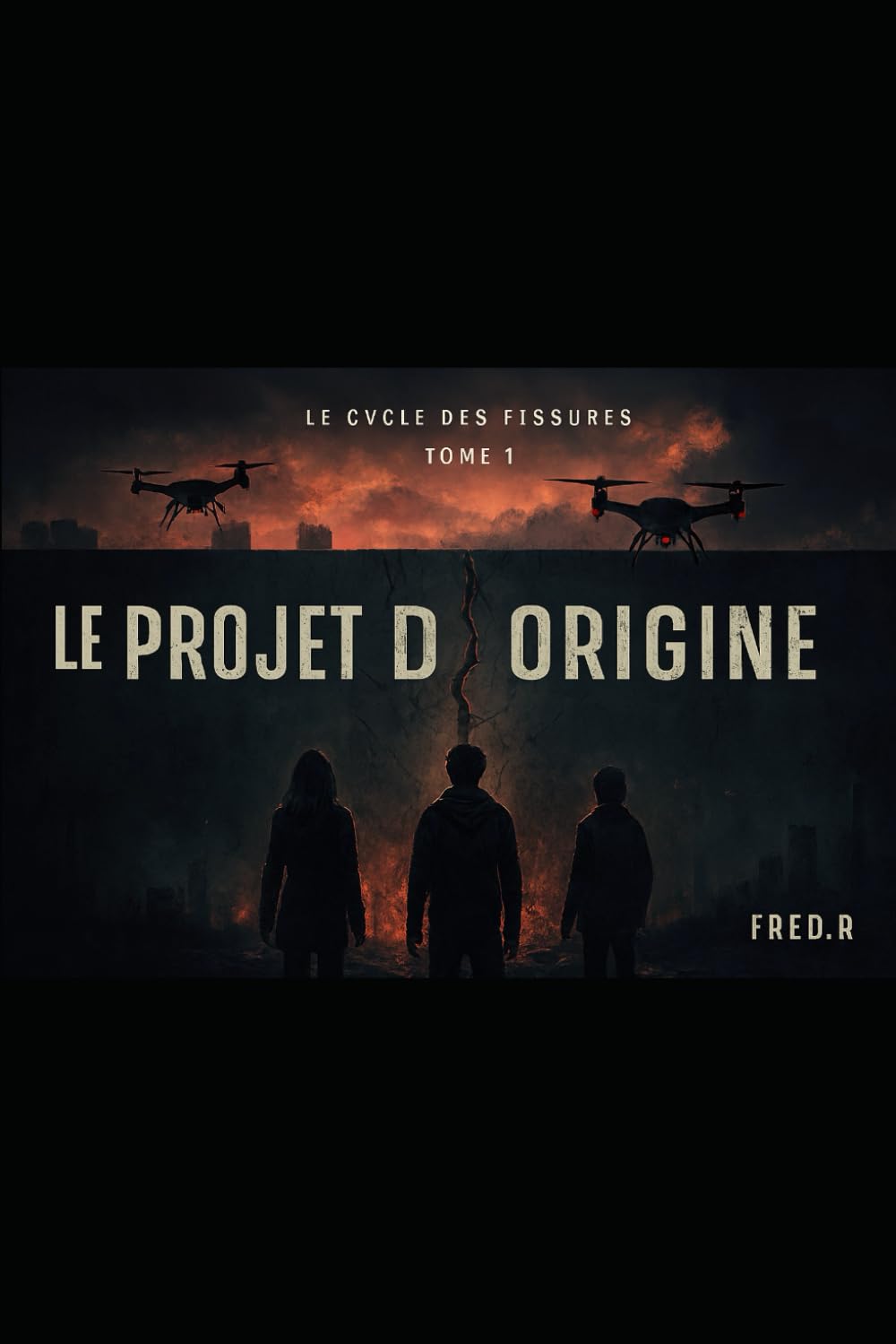 Le Cycle des Fissures: Le Projet d’Origine
