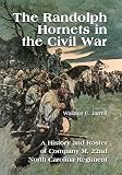 The Randolph Hornets in the Civil War: A History and Roster of Company M, 22nd North Carolina Regiment