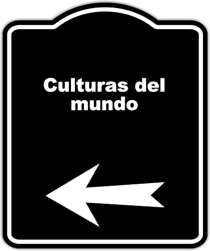 Culturas del mundo Spanish Black Sign Arrow Left Aluminum Composite Sign 20 x 24 inches