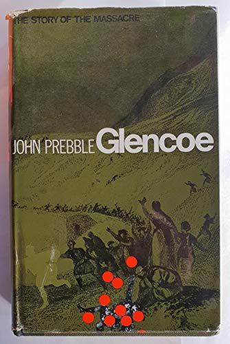 Glencoe: The Story of the Massacre