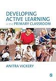 Developing Active Learning in the Primary Classroom