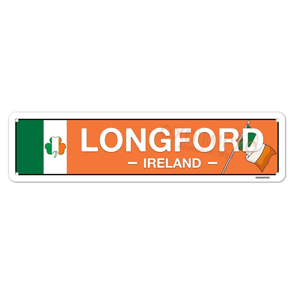 Irish Pub Decor - Longford, Ireland, Flag, Clover, Gifts - Irish Street Sign - Metal City Signs, Home/Kitchen/Living Room/Man Cave/Bar/Office/Cafe Wall Art Decoration - Aluminium - 4x16 Inches