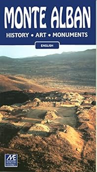 Paperback Monte Albán: History, Art and Monuments (Guis Monclem) [Spanish] Book