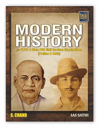 Image of Modern History for UPSC & State PSC Civil Services Examinations CSE (Prelims & Main Exams) with Visual Elements, Flow charts, Images | By IAS Sathi - S Chand's Exam Book English Edition 2024