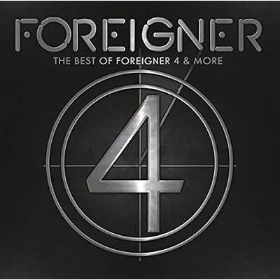 The Best of Foreigner 4 & More