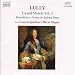 Lully: Grand Motets, Vol. 3 - Benedictus, Notus in Judea Deus