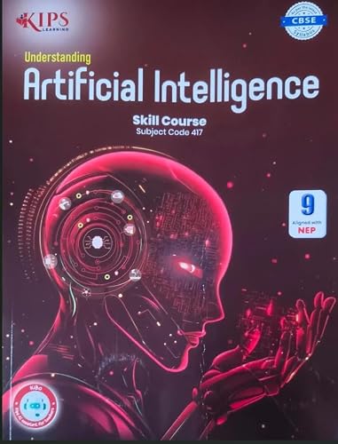 KIPS UNDERSTANDING ARTIFICIAL INTELLIGENCE SKILL COURSE SUBJECT CODE 417 CBSE CLASS 9 FOR 2026-2027 EXAMINATIONS