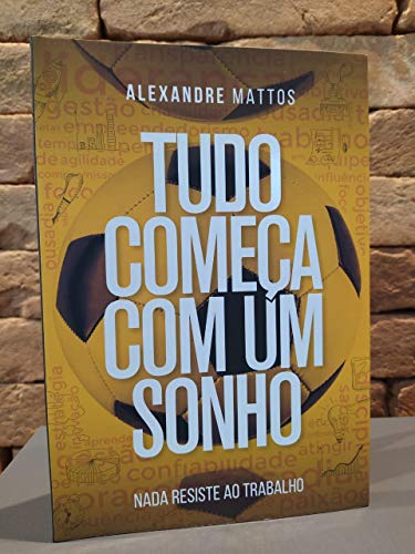 Tudo Começa Com Um sonho