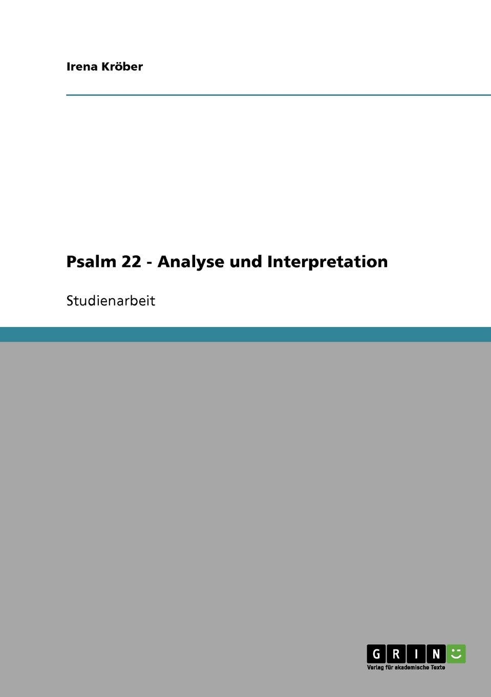 Psalm 22 - Analyse und Interpretation (German Edition)