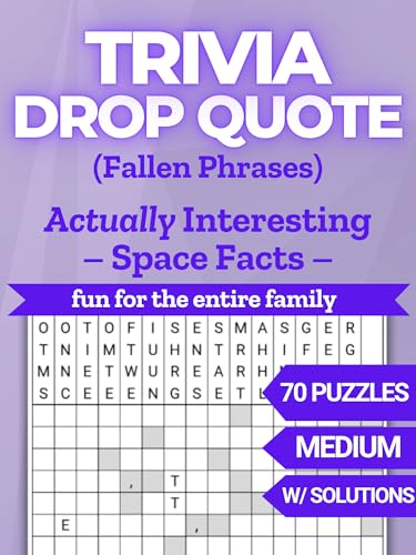 70 Space Trivia Fallen Phrases Puzzles for Entire Family - Medium Difficulty Drop Quote Activity Book (Kindle Scribe Only)