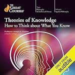 Cover of Theories of Knowledge: How to Think About What You Know