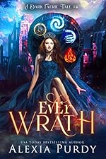 Ever Wrath (A Dark Faerie Tale Book 4)