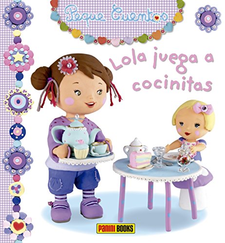Peque cuentos. Lola juega a cocinitas
