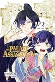 Der Palast der Assassinen 2: Historischer Action-Manga über eine Auftragsmörderin, die inmitten von tödlichen Intrigen nach Freiheit und Freundschaft sucht