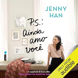 P.S.: Ainda amo voc&ecirc; Audiolivro Por Jenny Han capa