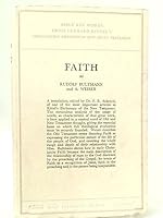 Faith by Rudolf Bultmann and Artur Weiser (Bible key words from Gerhard Kittel's Theologisches WoÌ?rterbuch zum Neuen Testament) B0007KGQU6 Book Cover