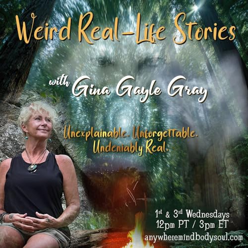 Weird Real-Life Stories with Gina Gayle Gray Podcast Por The Transformation Network arte de portada