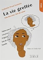 La vie greffée 2866795725 Book Cover