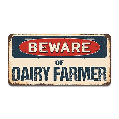 SignMission Beware of Dairy Farmer Aluminum License Plate | License Plate 12" X 6" Fits Any Car, Truck, SUV, RV, or Trailer | Made in The USA